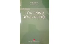 Xuất bản cuốn sách: Côn trùng nông nghiệp của tác giả TS. Nguyễn Thị Thanh, TS. Thái Thị Ngọc Lam khoa Nông Lâm Ngư