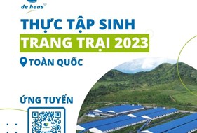  Chương trình thực tập sinh trang trại năm 2023 của công ty De Heus Việt Nam