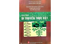 Xuất bản cuốn giáo trình: Di truyền Thực vật do tác giả PGS.TS Nguyễn Kim Đường khoa Nông Lâm Ngư chủ biên